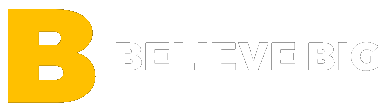 Believe Big